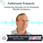 Achieving Growth on AI-Powered Health Guidance | Alexander Kerman from Ubie Health