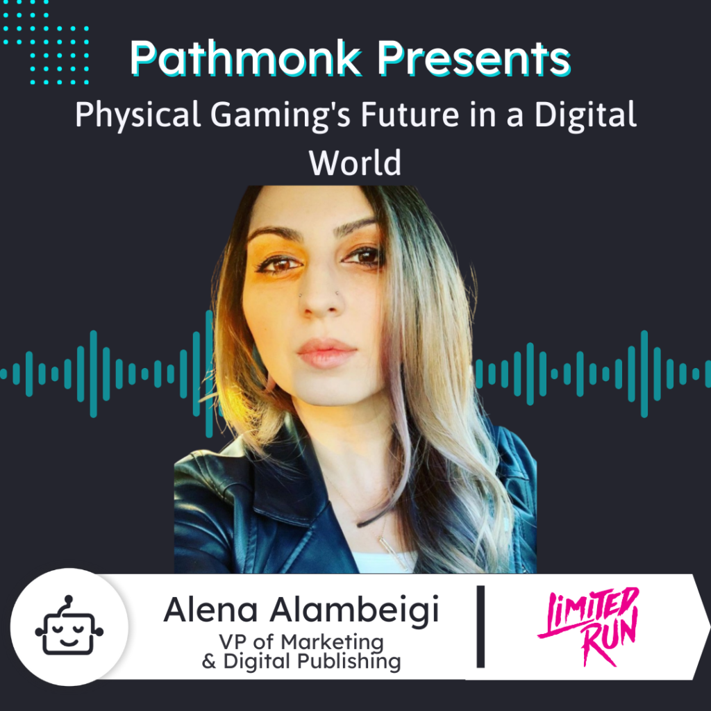 Physical Gaming's Future in a Digital World | Alena Alambeigi from Limited Run Games