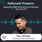 Applying B2B Marketing Strategies for Growth | Marc Bitanga